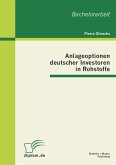 Anlageoptionen deutscher Investoren in Rohstoffe (eBook, PDF)