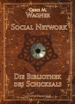 Social Network. Die Bibliothek des Schicksals (eBook, ePUB) - Wagner, Chris M.