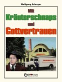 Mit Kräuterschnaps und Gottvertrauen (eBook, PDF)