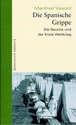 Die Spanische Grippe (eBook, ePUB) - Vasold, Manfred