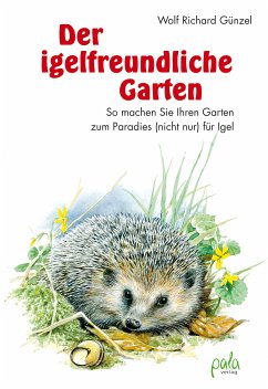 Der igelfreundliche Garten (eBook, PDF) - Günzel, Wolf Richard