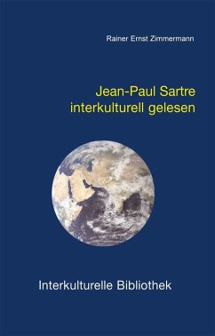 Jean-Paul Sartre interkulturell gelesen (eBook, PDF) - Zimmermann, Rainer E