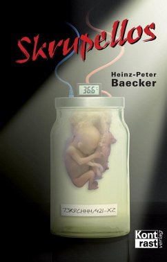 Skrupellos (eBook, ePUB) - Baecker, Heinz-Peter