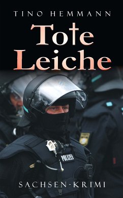 Tote Leiche. Sachsenkrimi (eBook, ePUB) - Hemmann, Tino