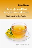 Herz-Jesu-Blut im Johanniskraut - Balsam für die Seele (eBook, ePUB)