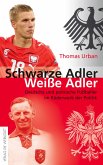 Schwarze Adler, weiße Adler (eBook, ePUB)