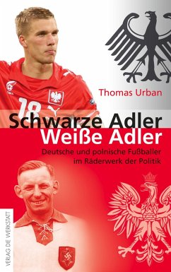 Schwarze Adler, weiße Adler (eBook, ePUB) - Urban, Thomas