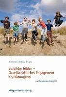 Vorbilder bilden - Gesellschaftliches Engagement als Bildungsziel (eBook, ePUB)
