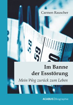 Im Banne der Essstörung (eBook, PDF) - Rauscher, Carmen