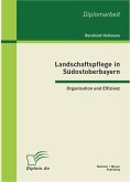 Landschaftspflege in Südostoberbayern: Organisation und Effizienz (eBook, PDF)