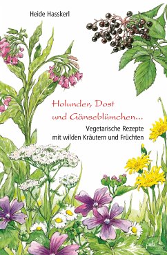 Holunder, Dost und Gänseblümchen (eBook, PDF) - Hasskerl, Heide