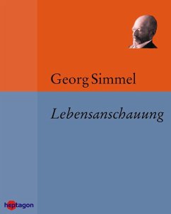 Lebensanschauung (eBook, ePUB) - Simmel, Georg