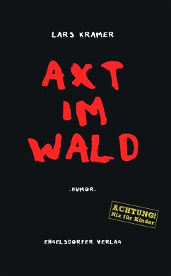 Axt im Wald. Humor (eBook, ePUB) - Kramer, Lars