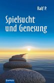 Spielsucht und Genesung (eBook, ePUB)