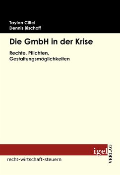 Die GmbH in der Krise (eBook, PDF) - Ciftci, Taylan; Bischoff, Denis