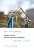 Zukunft Quartier - Lebensräume zum Älterwerden, Band 3 (eBook, PDF)