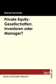 Private Equity-Gesellschaften: Investoren oder Manager? (eBook, PDF)