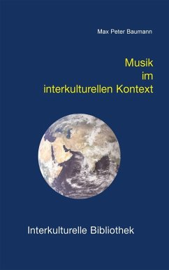 Musik im interkulturellen Kontext (eBook, PDF) - Baumann, Max P
