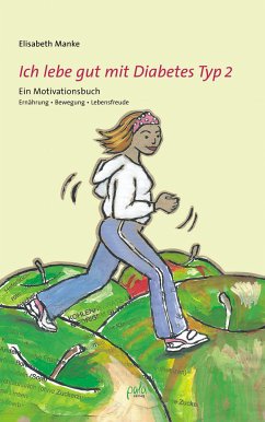 Ich lebe gut mit Diabetes Typ 2 (eBook, PDF) - Manke, Elisabeth