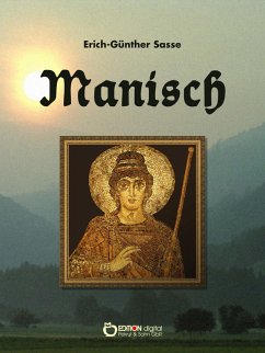 Manisch (eBook, ePUB) - Sasse, Erich-Günther