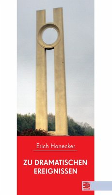 Zu dramatischen Ereignissen (eBook, ePUB) - Honecker, Erich