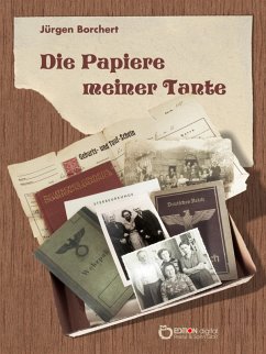 Die Papiere meiner Tante (eBook, PDF) - Borchert, Jürgen