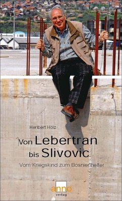 Von Lebertran bis Slivovic (eBook, ePUB) - Hölz, Heribert