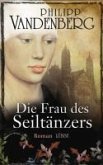 Die Frau des Seiltänzers (eBook, ePUB)