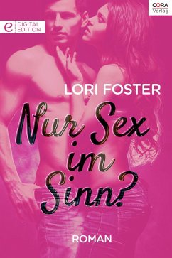 Nur Sex im Sinn? (eBook, ePUB) - Foster, Lori
