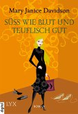 Süss wie Blut und teuflisch gut / Betsy Taylor Bd.2 (eBook, ePUB)