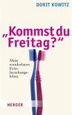 &quote;Kommst du Freitag?&quote; (eBook, ePUB)