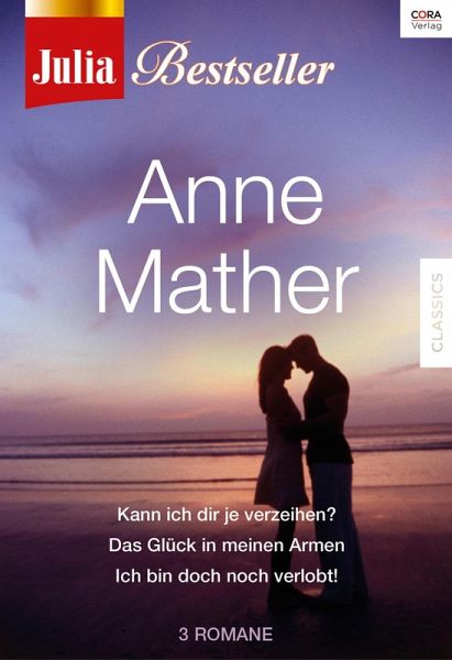 Julia Bestseller - Anne Mather 1 (eBook, ePUB) Julia Bestseller - Anne Mather 1 (eBook, ePUB)