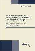 Die Soziale Marktwirtschaft der Bundesrepublik Deutschland – ein realisiertes Konzept? (eBook, PDF)