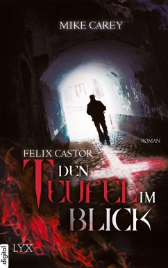 Den Teufel im Blick / Felix Castor Bd.1 (eBook, ePUB) - Carey, Mike
