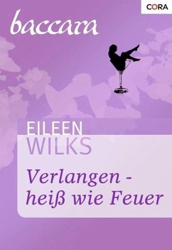 Verlangen - heiß wie Feuer (eBook, ePUB) - Wilks, Eileen