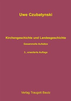 Kirchengeschichte und Landesgeschichte (eBook, PDF) - Czubatynski, Uwe