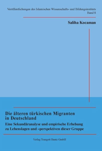 Die älteren türkischen Migranten in Deutschland (eBook, PDF)