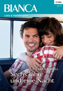 Sechs Jahre und eine Nacht (eBook, ePUB) - Bagwell, Stella