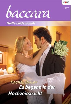 Es begann in der Hochzeitsnacht / baccara Bd.1653 (eBook, ePUB) - Bailey, Rachel