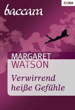 Verwirrend heiße Gefühle (eBook, ePUB) - Watson, Margaret