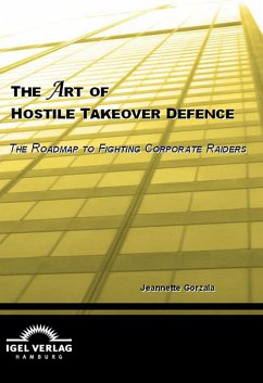 The Art of Hostile Takeover Defence (eBook, PDF) - Gorzala, Jeanette