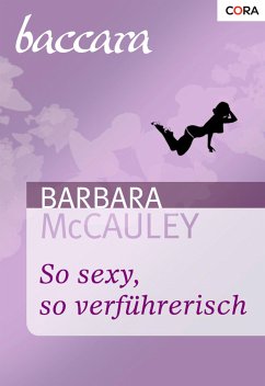 So sexy, so verführerisch (eBook, ePUB) - McCauley, Barbara