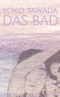 Das Bad (eBook, ePUB) - Tawada, Yoko