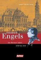 Friedrich Engels. Die Bremer Jahre 1838-1841 (eBook, PDF) - König, Johann-Günther