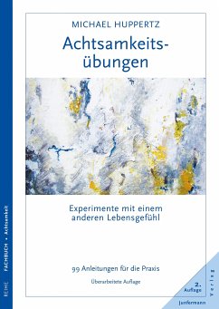 Achtsamkeitsübungen (eBook, ePUB) - Huppertz, Michael