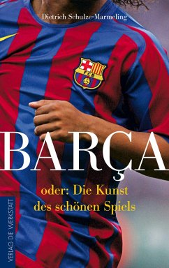 Barca (eBook, ePUB) - Schulze Marmeling, Dietrich