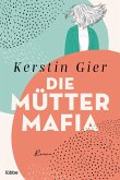 Die Mütter-Mafia Bd.1 (eBook, ePUB)