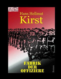 Fabrik der Offiziere (eBook, PDF) - Kirst, Hans Hellmut