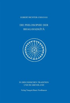 DIE PHILOSOPHIE DER BHAGAVADGITA (eBook, PDF) - Richter-Ushanas, Egbert