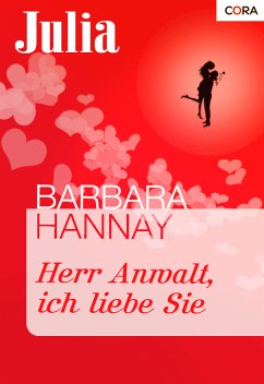 Herr Anwalt, ich liebe Sie (eBook, ePUB) - Hannay, Barbara